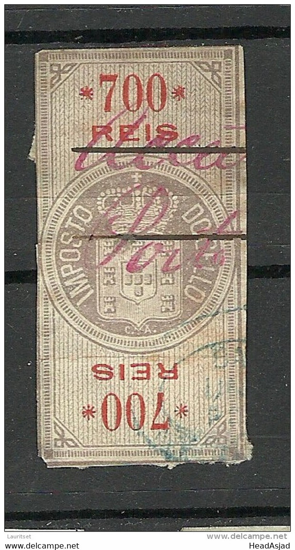 PORTUGAL Ca 1870 Fiscal Revenue Stamp Imposto Do Sello 700 Reis O - Gebruikt