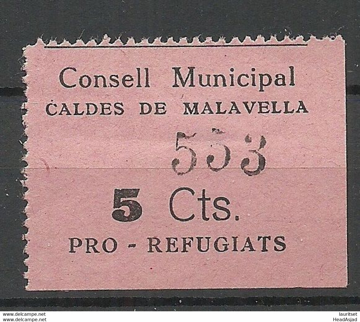 SPAIN Spanien Espana Consell Municipal Caldes De Malavella Pro-refugiats 5 C * - Andere & Zonder Classificatie