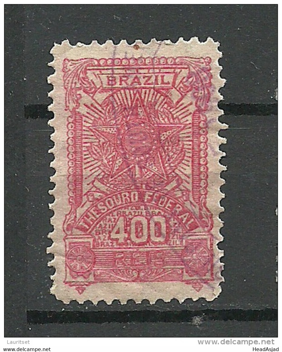 BRAZIL Brazilia O 1907 Old Revenue Tax Fiscal Stamp Thesoro Federal 400 Reis O - Segnatasse