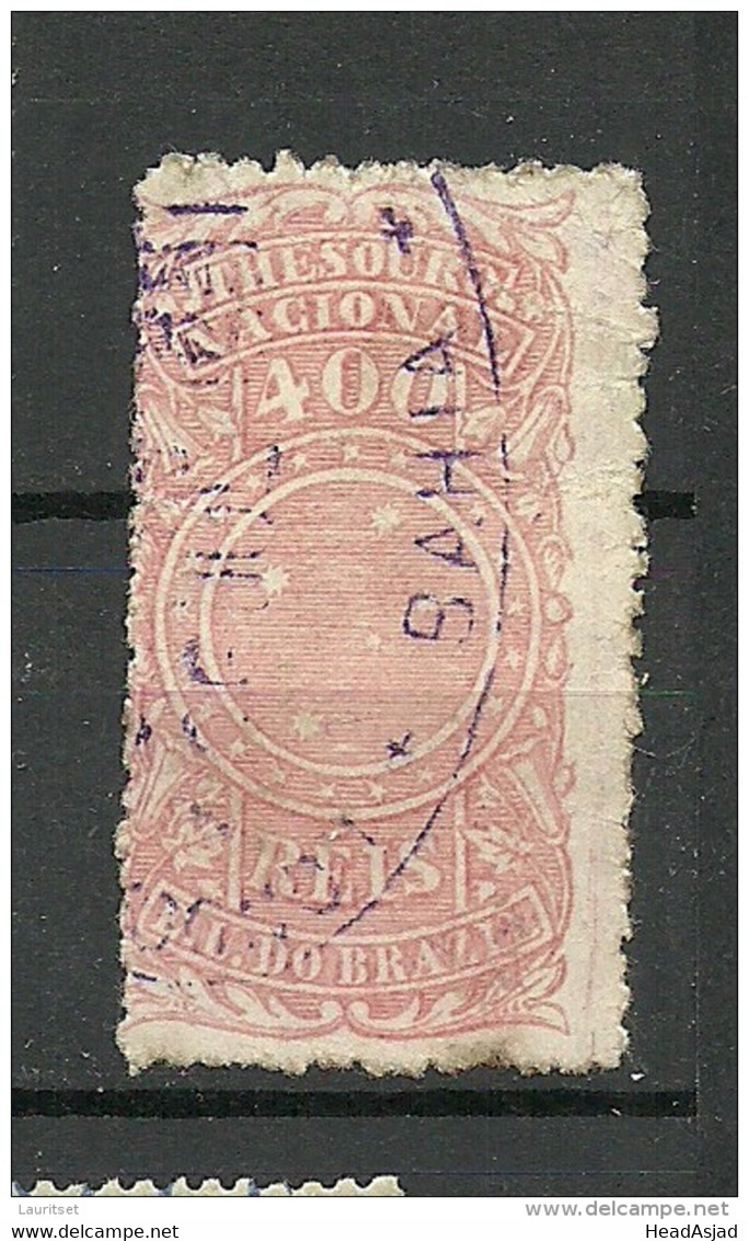 BRAZIL Brazilia Ca 1890 Old Revenue Tax Fiscal 400 Reis O - Segnatasse