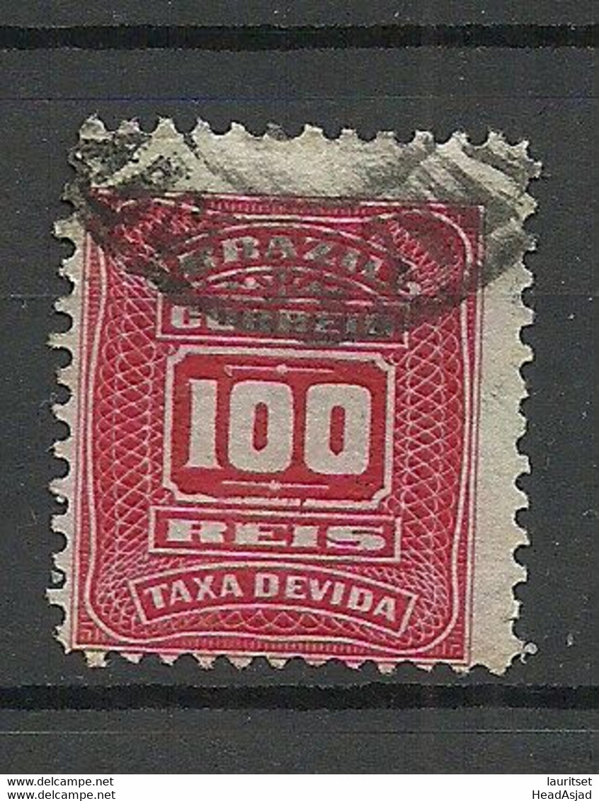 BRAZIL Brazilia 1906 Revenue Tax Fiscal Stamp Taxa Devida Portomarke 100 Reis Michel 30 O - Timbres-taxe