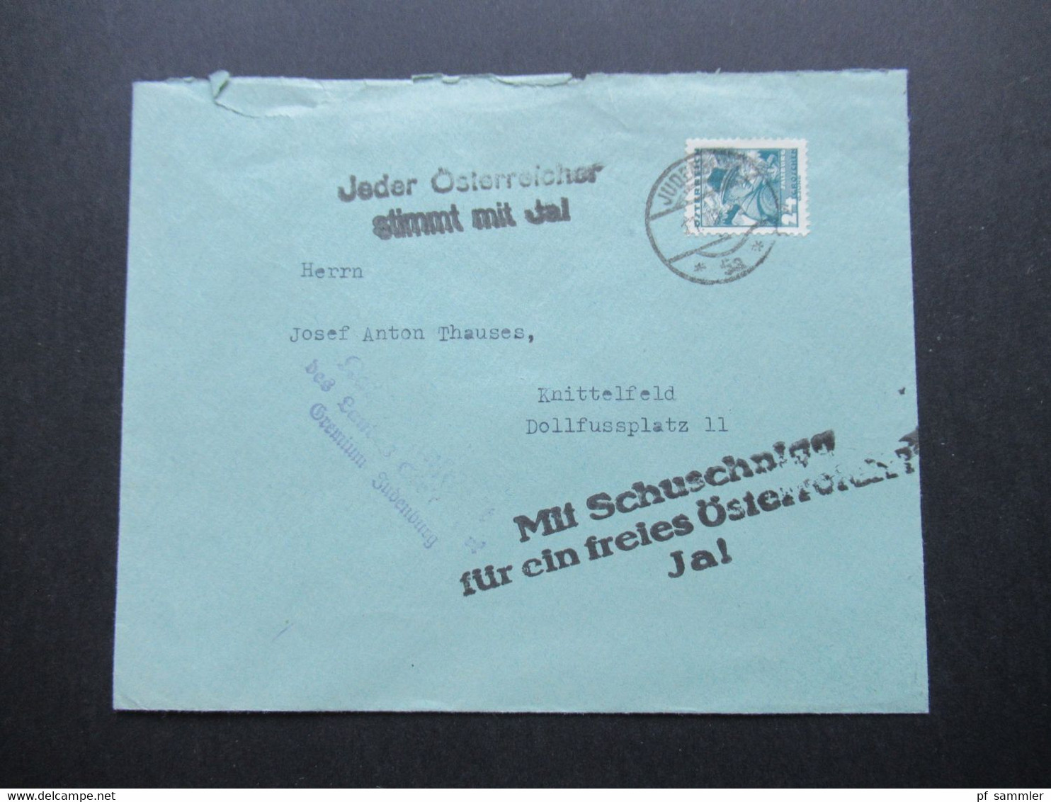 Österreich 1938 Stempel Judenburg Und Propaganda Stp. Mit Schuschnigg Für Ein Freies Österreich! Ja! Jeder Österreicher - Covers & Documents