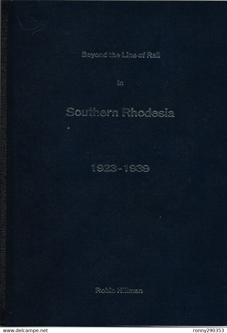 Beyond The Line Of Rail In Southern Rhodesia 1923 - 1939 - Sonstige & Ohne Zuordnung