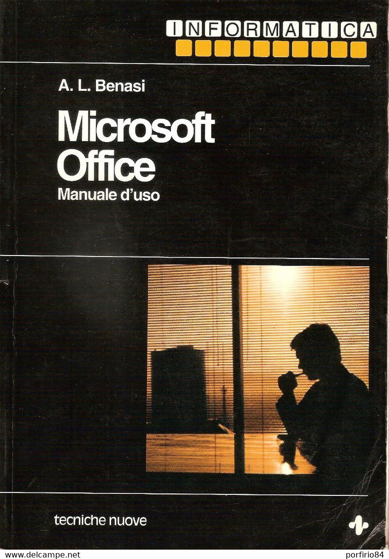 A.L. BENASI MICROSOFT OFFICE Manuale D'uso - Ediz. TECNICHE NUOVE - Informatik