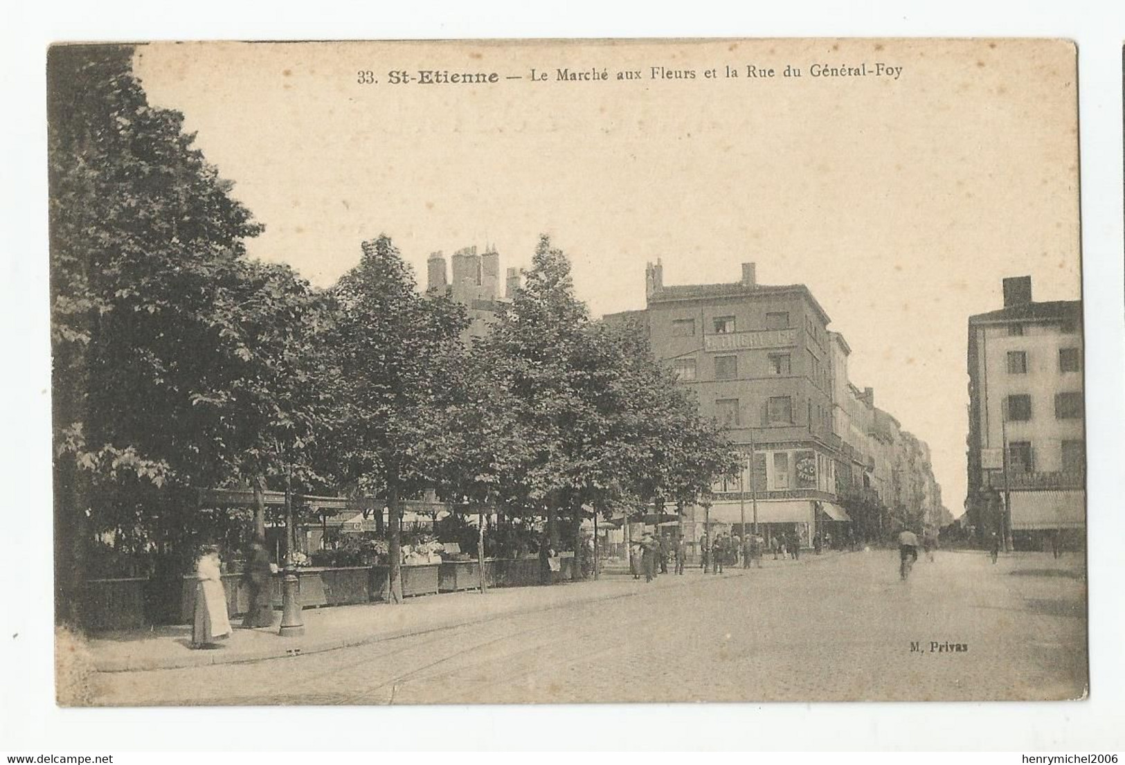 42 St étienne Le Marché Aux Fleurs Et La Rue Du Général Foy écrite De L 'hotel De L'europe 1915 - Saint Etienne