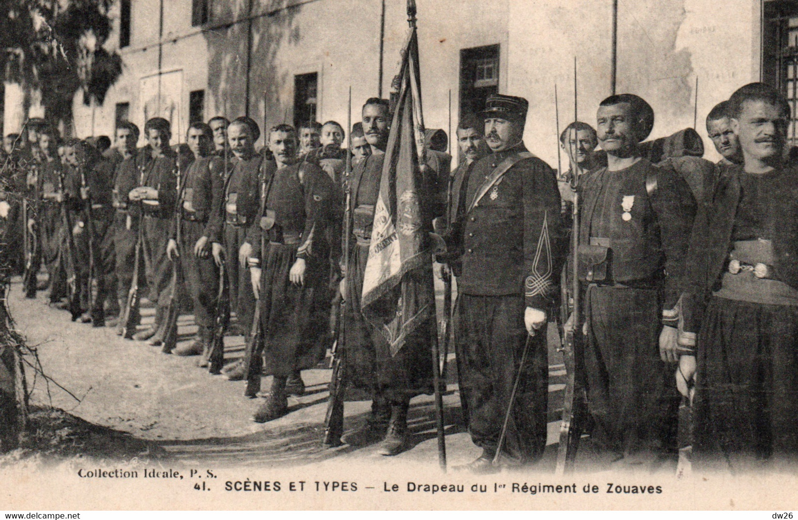 Scènes Et Types - Militaires: Le Drapeau Du 1er Régiment De Zouaves - Collection Idéale P.S. Carte N° 41 - Scenes