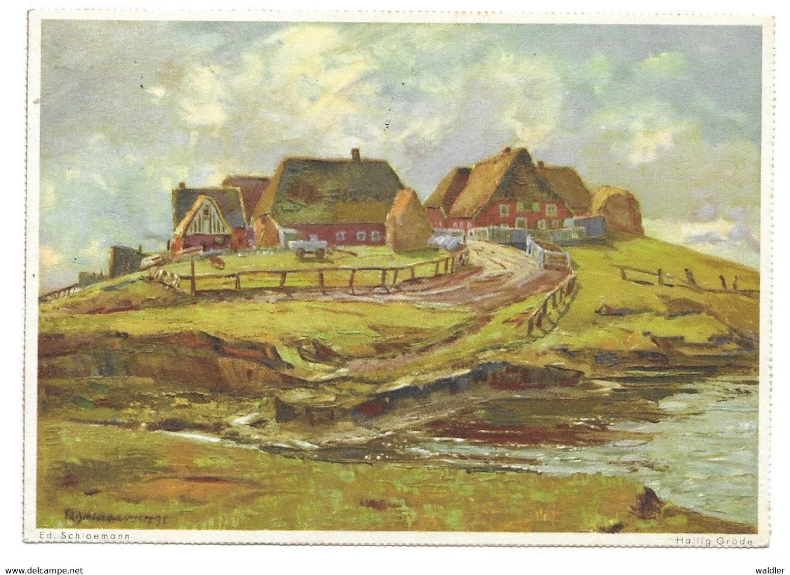 2251  HALLIG GRÖDE  1947  -  KÜNSTLER  ED. SCHLOEMANN - Halligen