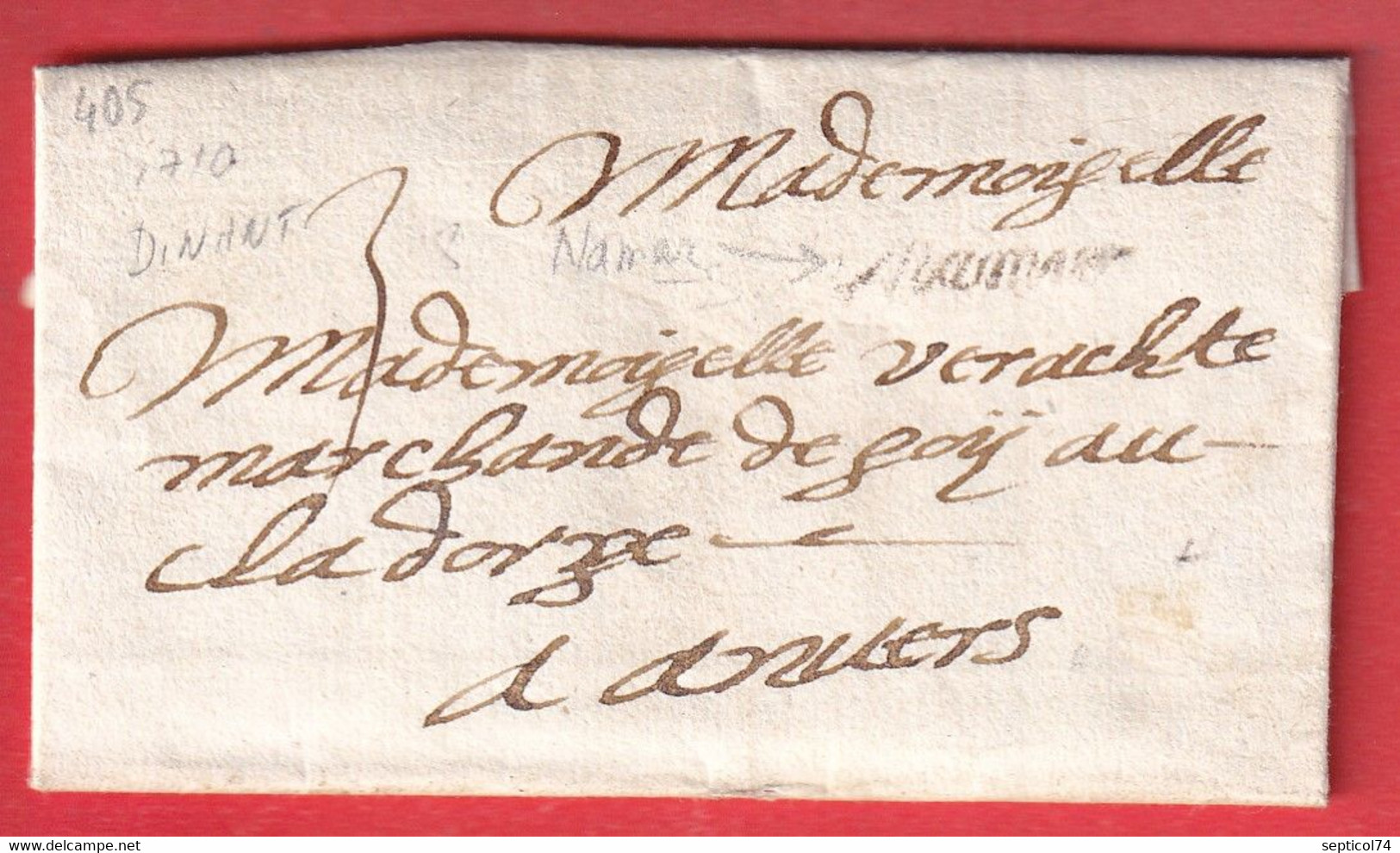 MARQUE DE NAMUR AVEC TEXTE DE DINANT BELGIQUE DE 1710 POUR ANVERS - 1621-1713 (Pays-Bas Espagnols)