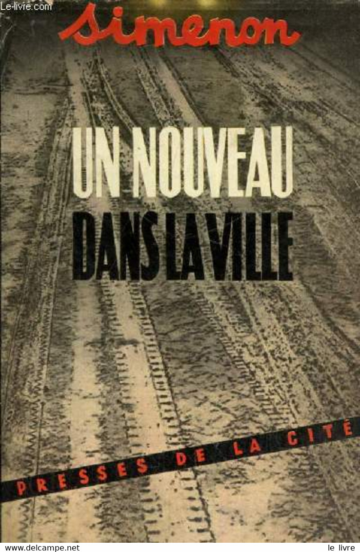 Un Nouveau Dans La Ville - Simenon - 1950 - Simenon