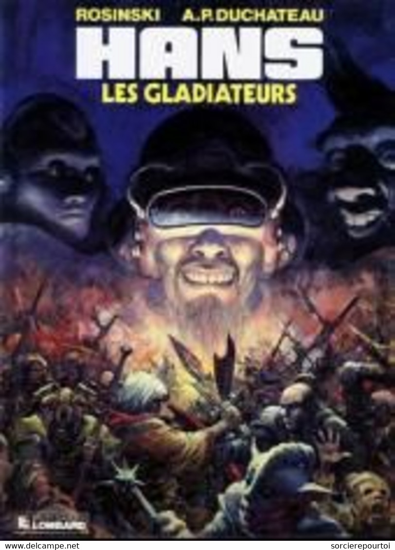 Hans 4 Les Gladiateurs - Duchâteau/Rosinski - Lombard - EO 10/1988 - TBE - Hans