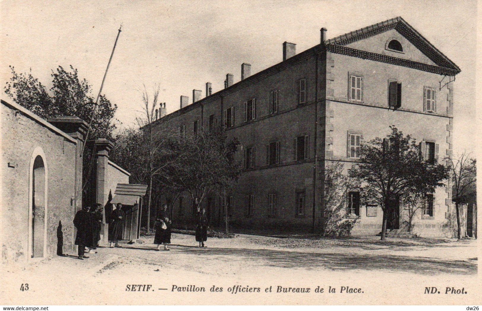 Sétif (Algérie) Pavillon Des Officiers Et Bureaux De La Place - Carte ND Phot. N° 43 - Sétif