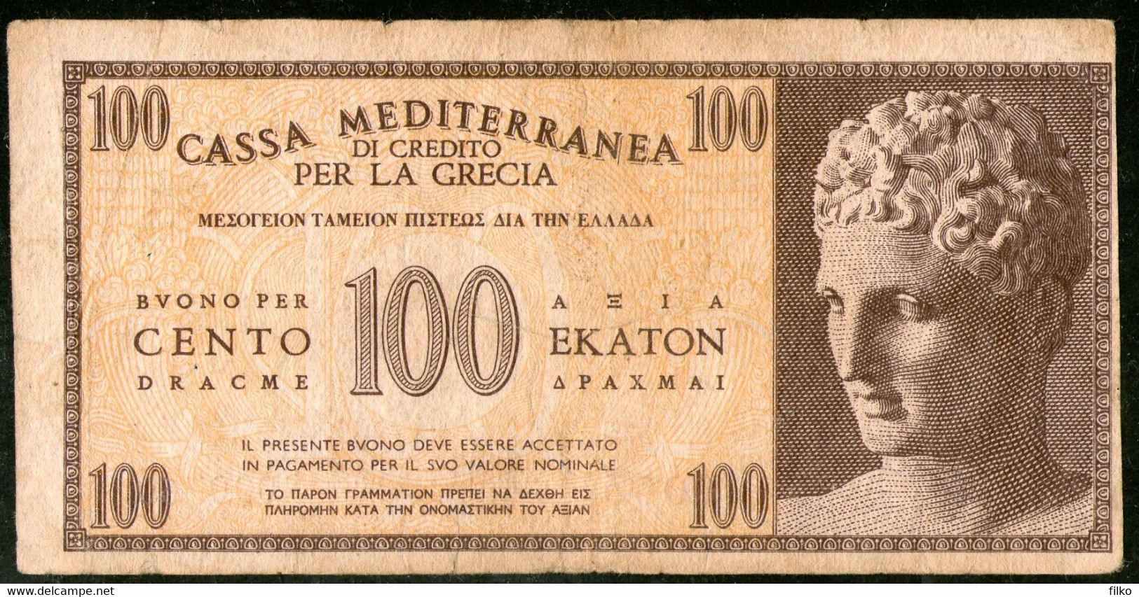 Italy100 Dracme ND 1941 (Greece PM4 - Italy Cassa Mediterranea Di Credito Per La Grecia ) WWII,as Scan - Ocupación Italiana Egenea