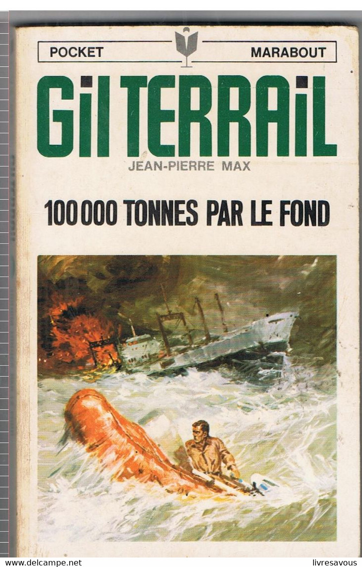 Science Fiction GIL TERRAIL 100000 Tonnes Par Le Fond N°61 Par Jean-Pierre MAX De 1968 Couv P. Joubert - Marabout SF