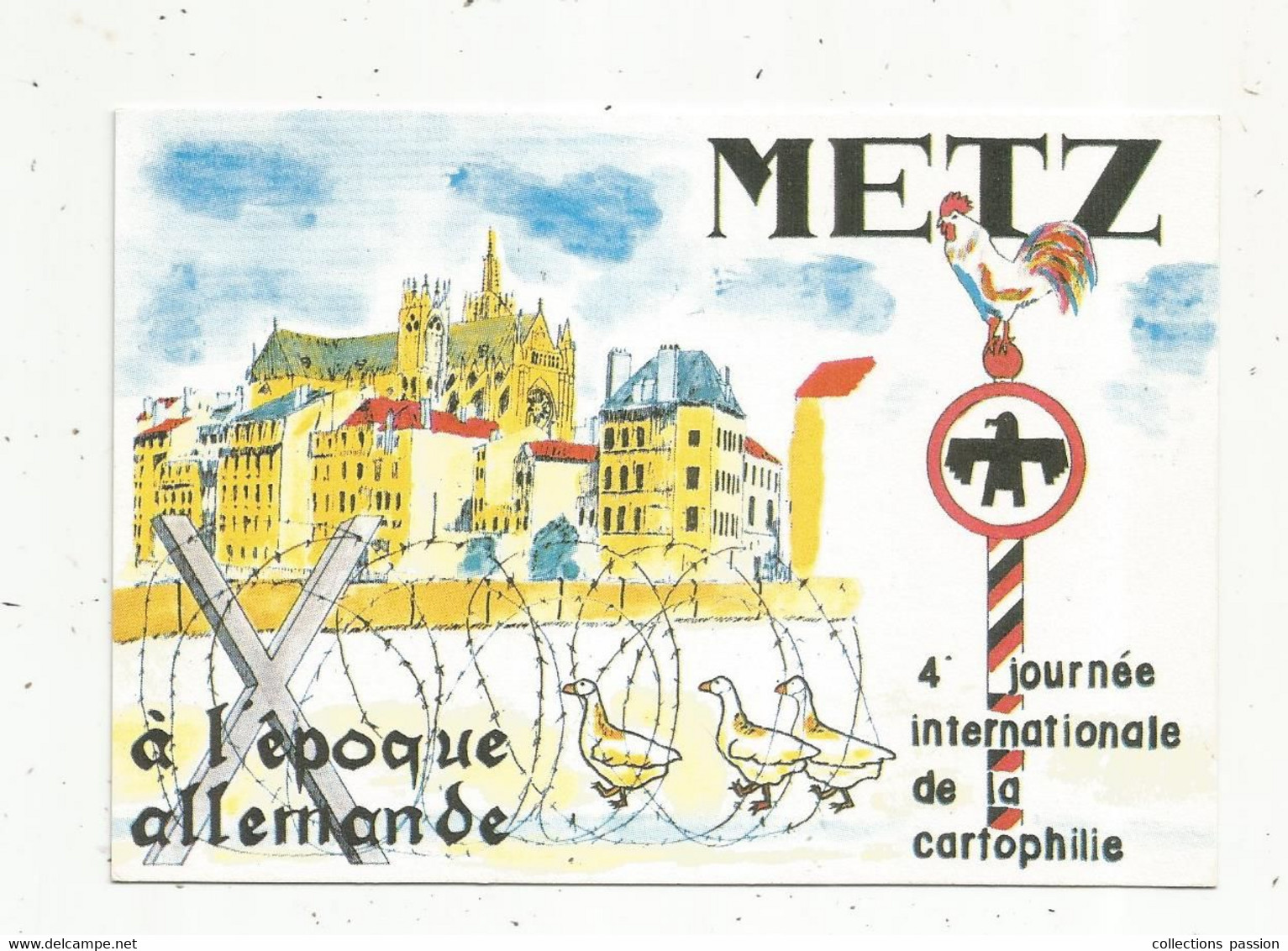 Cp, Bourses & Salons De Collections, 4 E Journée Internationale De La Cartophilie,à L'époque Allemande , Metz - Beursen Voor Verzamellars