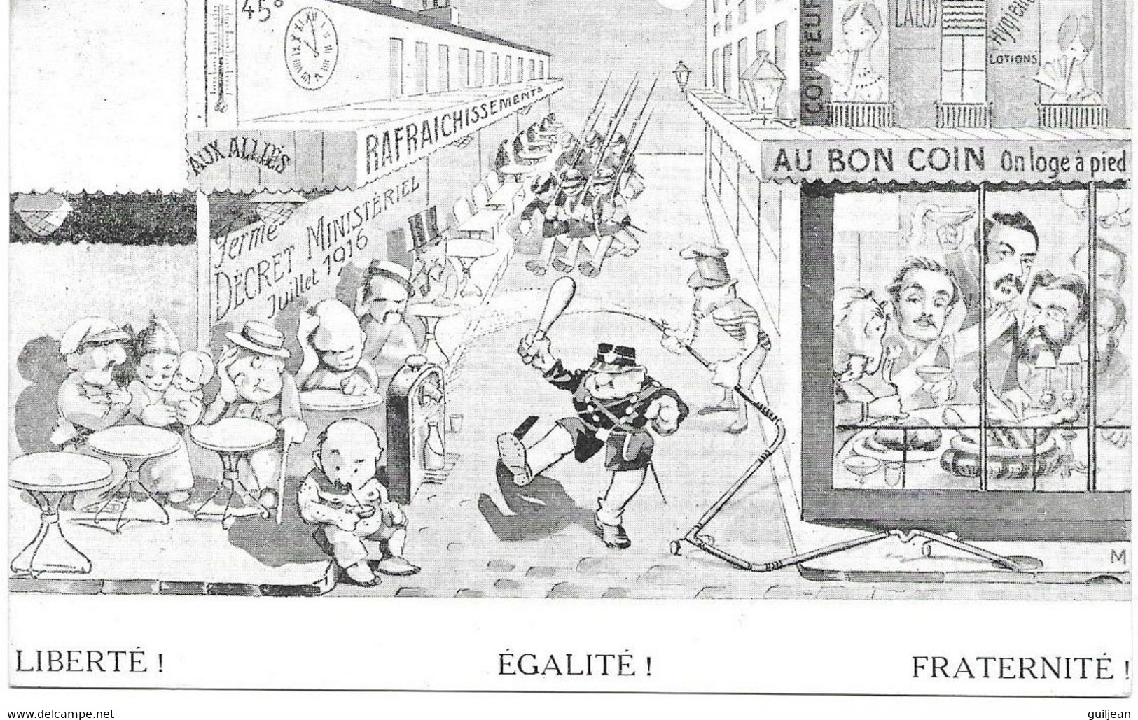 ILL. METTEIX - SATIRIQUE - " LIBERTE EGALITE FRATERNITE " - Décret Ministériel Juillet 1916, Au Bon Coin On Loge - Metteix