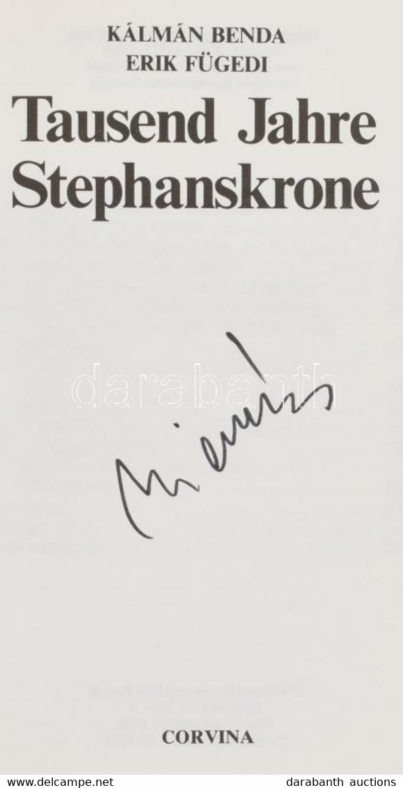 Benda, Kálmán-Fügedi, Erik: Tausend Jahre Stephanskrone. Bp.,1988,Corvina. Német Nyelven. Kiadói Papírkötés. Dienes Istv - Unclassified