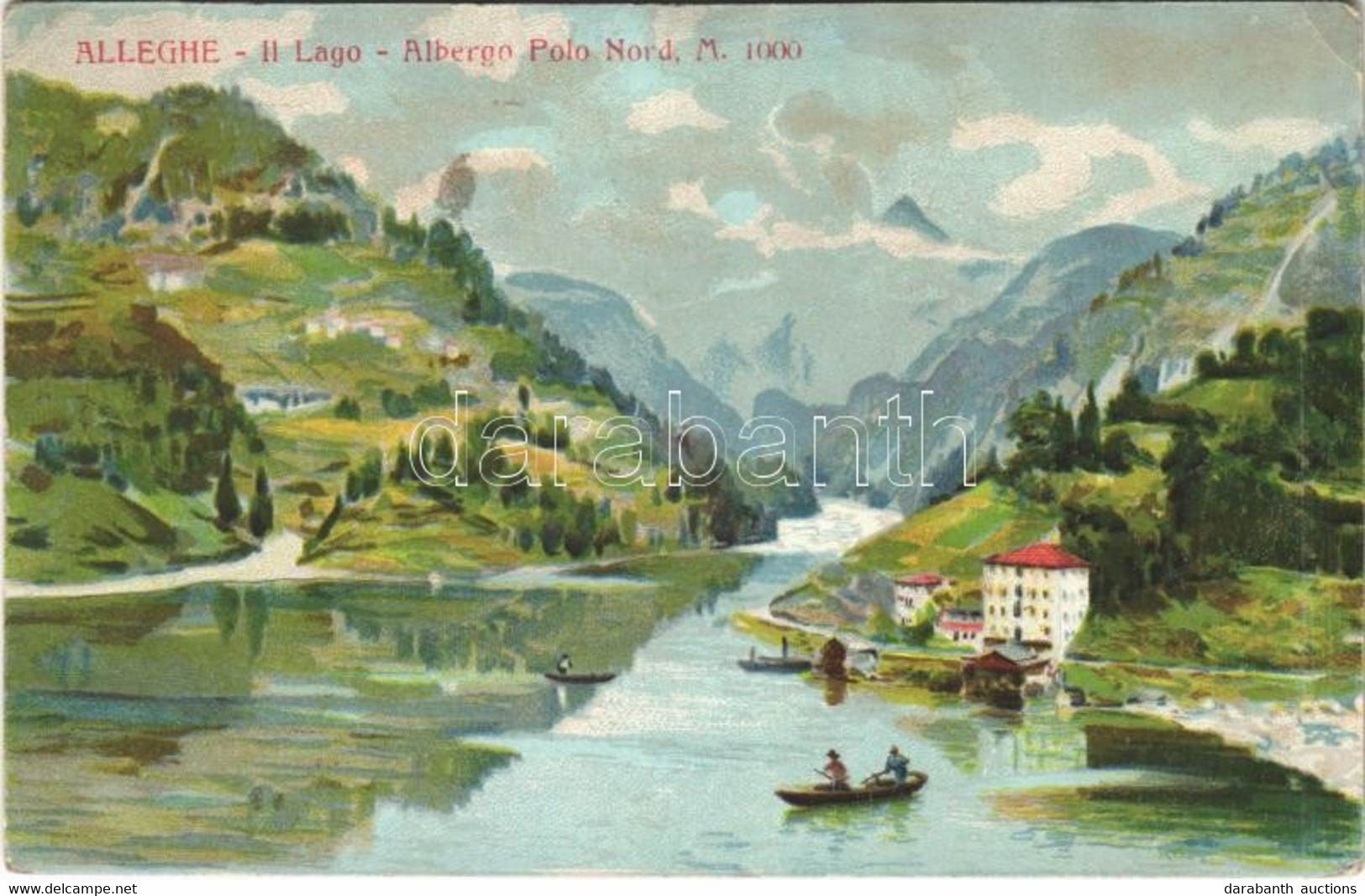 * T2/T3 Alleghe, Il Lago, Albergo Polo Nord / Hotel, Lake, Rowing Boats. Litho (EK) - Ohne Zuordnung