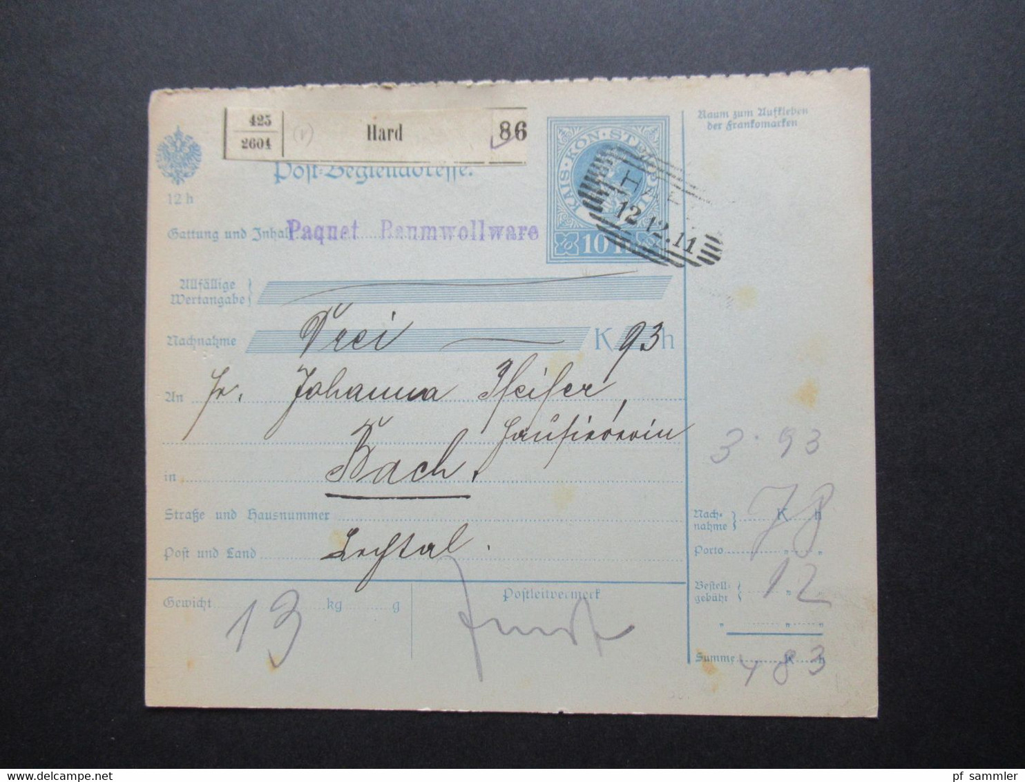 Österreich 1911 Post Begleitadresse Paketkarte Nachnahme Hard Nach Bach Strichstempel Hard Inhalt Paquet Baumwollware - Brieven En Documenten