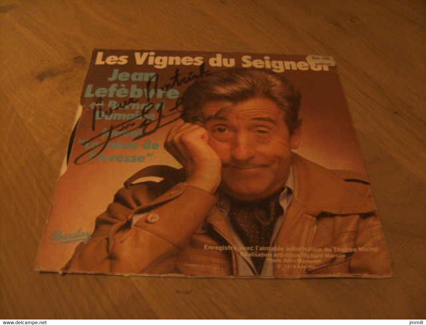 Les Vignes Du Seigneur : Disque 45 Tours Avec Dédicace De Jean Lefebvre - Autographs