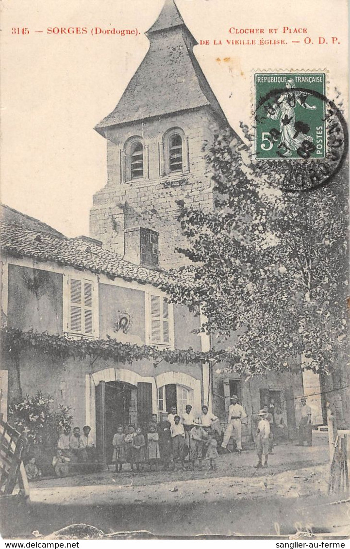 CPA 24 SORGES CLOCHER ET PLACE DE LA VIEILLE EGLISE - Sonstige & Ohne Zuordnung