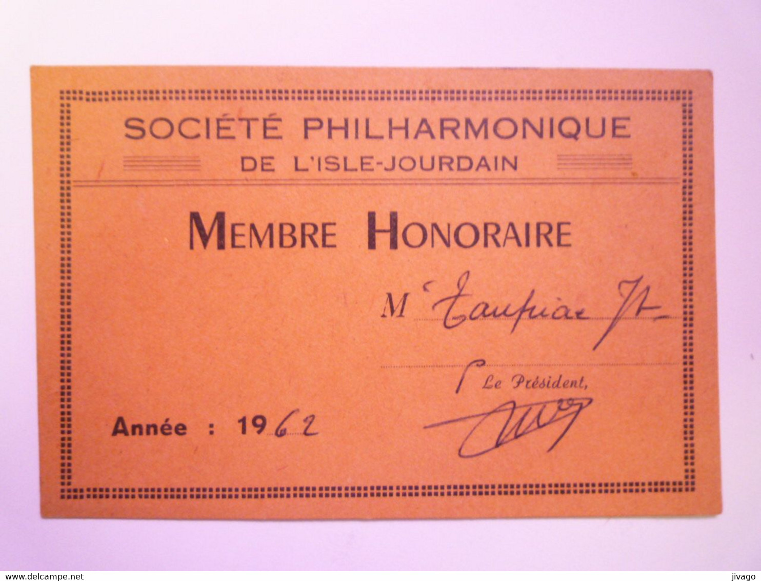 2021 - 2234  Société PHILHARMONIQUE De L'ISLE-JOURDAIN  (Gers)  :  Carte De MEMBRE HONORAIRE  1962   XXX - Non Classés