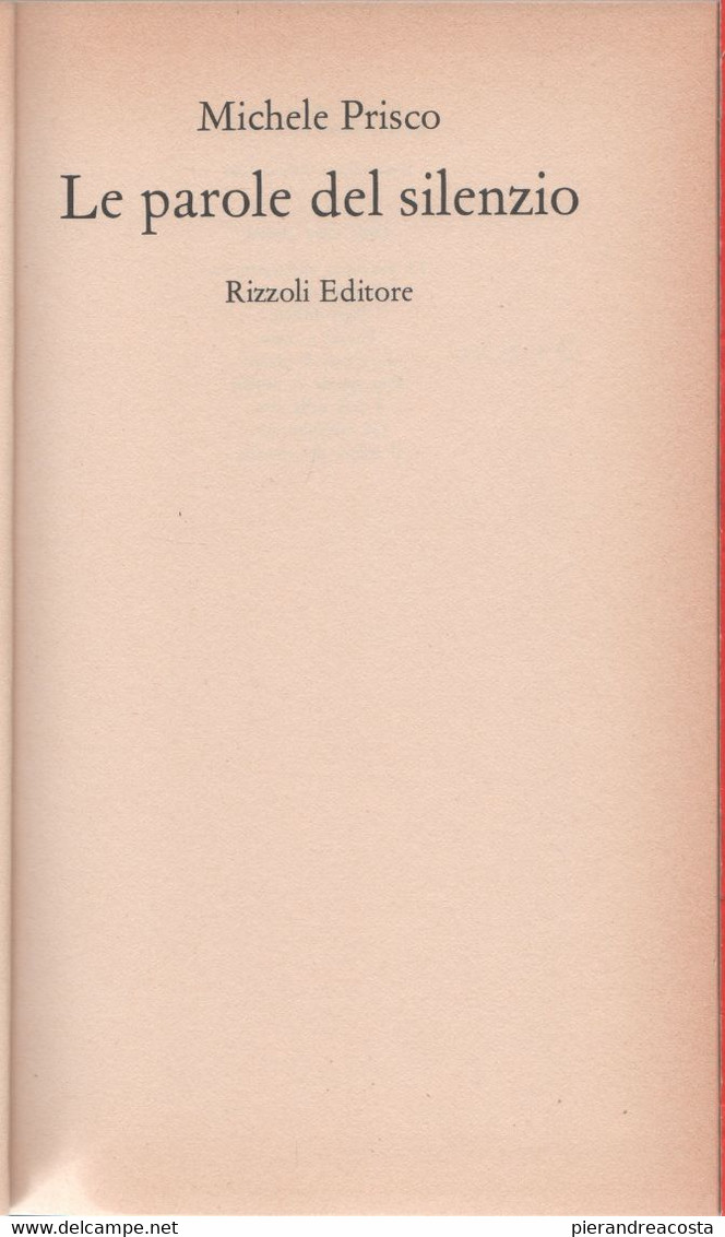 Le Parole Del Silenzio - Michele Prisco - Otros & Sin Clasificación