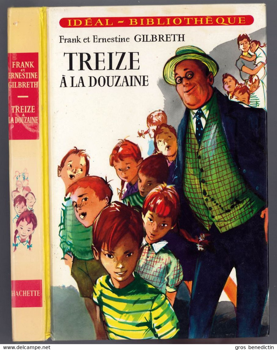 Hachette - Idéal Bibliothèque - Franck Et Ernestine Gilbreth - "Treize à La Douzaine" - 1975 - #Ben&IB - Ideal Bibliotheque