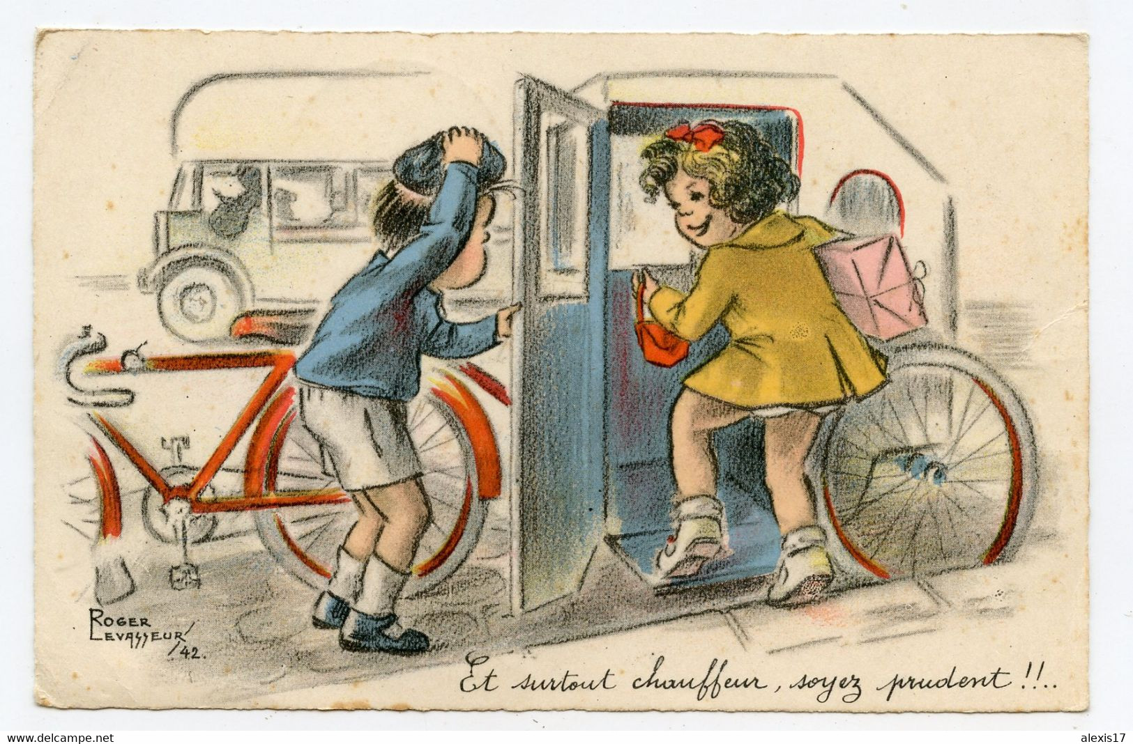 Roger Levasseur. . Enfants. " Et Surtout Chauffeur ,soyez Prudent !!...." - Levasseur, Roger