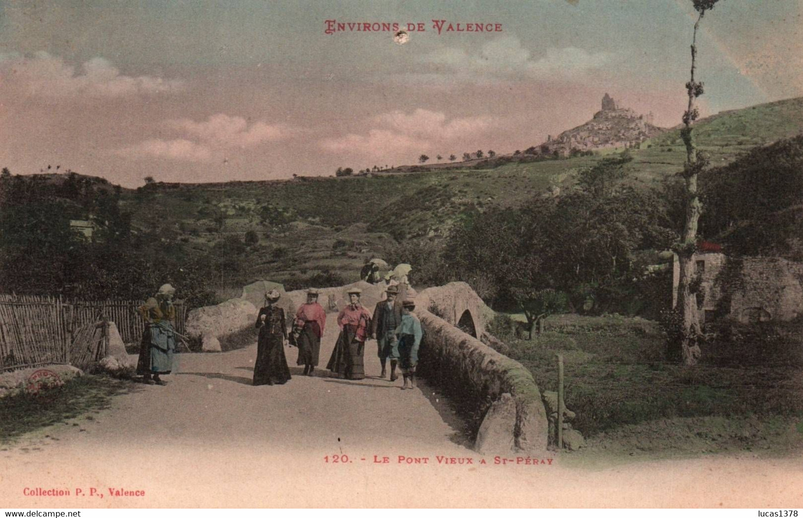 07 /LE PONT VIEUX A SAINT PERAY / TRES JOLIE CARTE COLORISEE - Saint Péray