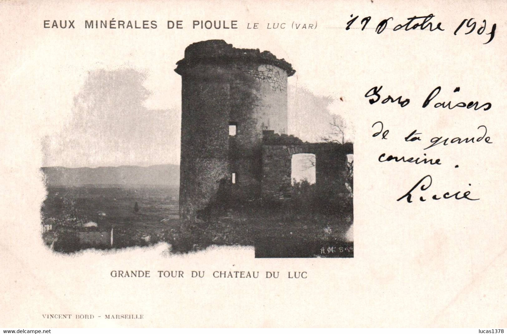 83 / LE LUC / EAUX MINERALES DE PIOULE / GRANDE TOUR DU CHATEAU - Le Luc