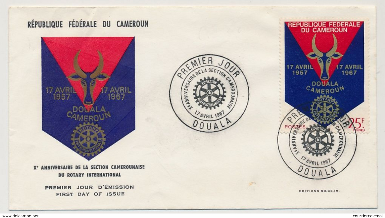 CAMEROUN => Env FDC => 25F Xème Anniversaire Section Camerounaise ROTARY International - 17 Avril 1967 - Douala - Cameroon (1960-...)