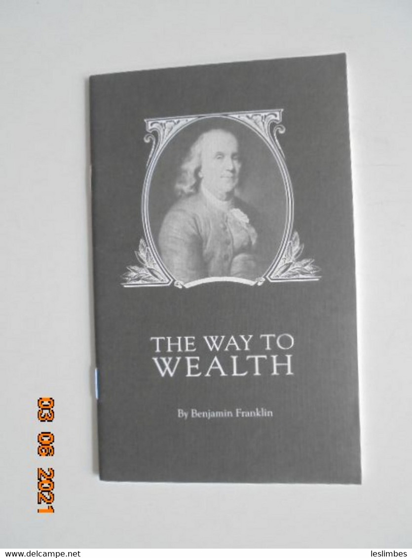 The Way To Wealth By Benjamin Franklin - Other & Unclassified