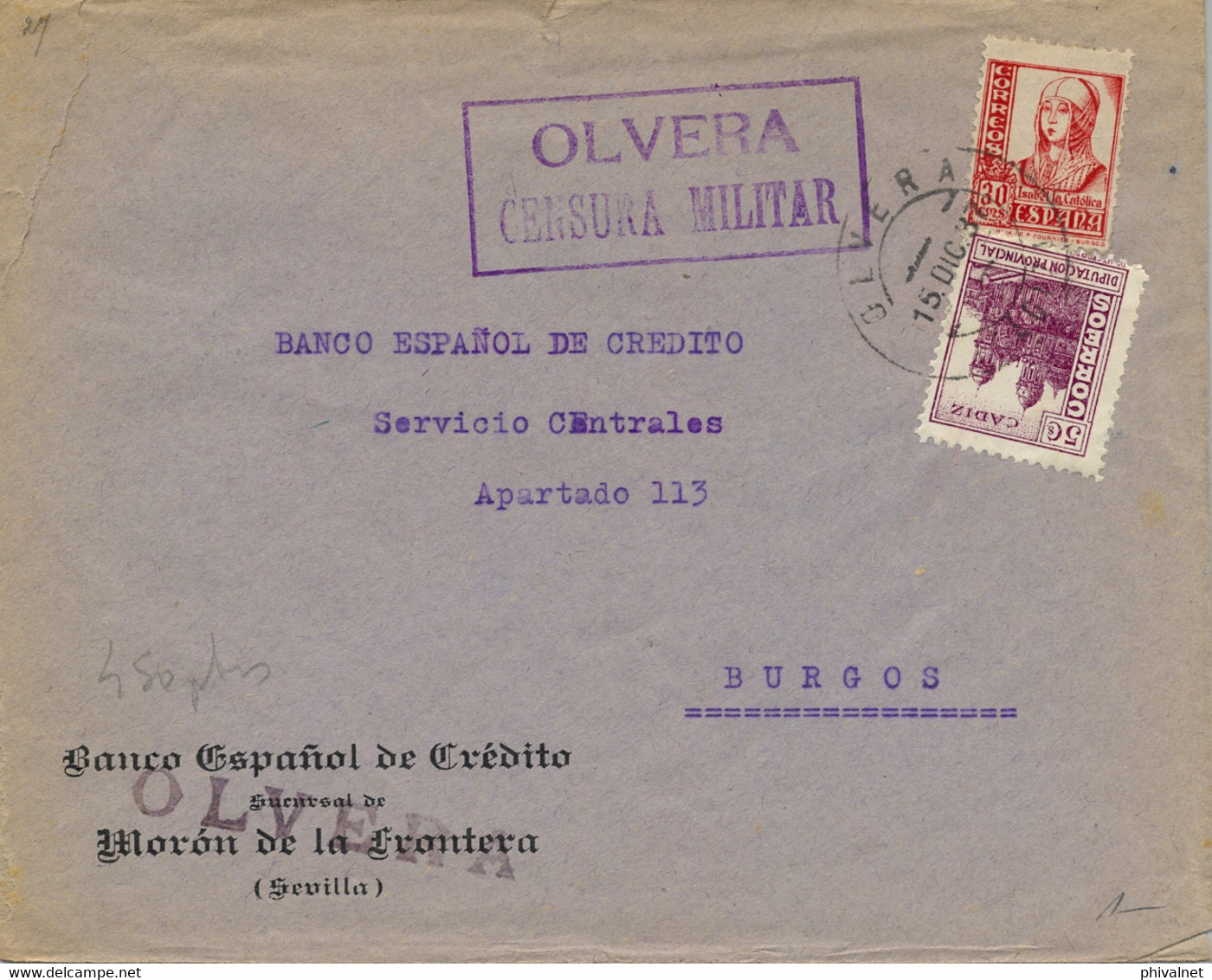 1937 , CÁDIZ , OLVERA - BURGOS  , SOBRE DEL BANCO ESPAÑOL DE CRÉDITO CIRCULADO , CENSURA MILITAR , LLEGADA , LOCAL - Lettres & Documents