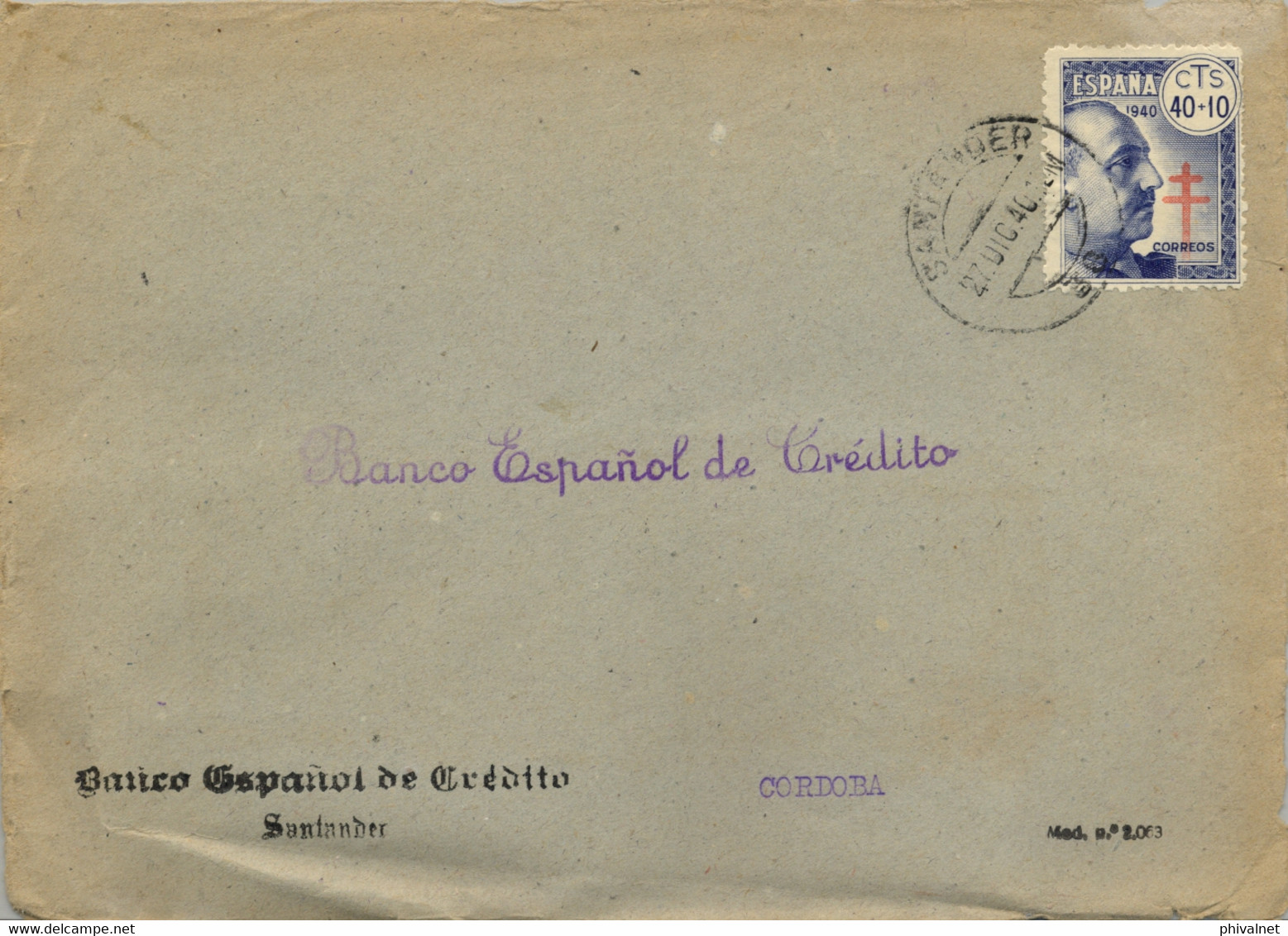 1940 , SANTANDER - CÓRDOBA  , FRONTAL DEL BANCO ESPAÑOL DE CRÉDITO CIRCULADO , ED. 938 - Briefe U. Dokumente