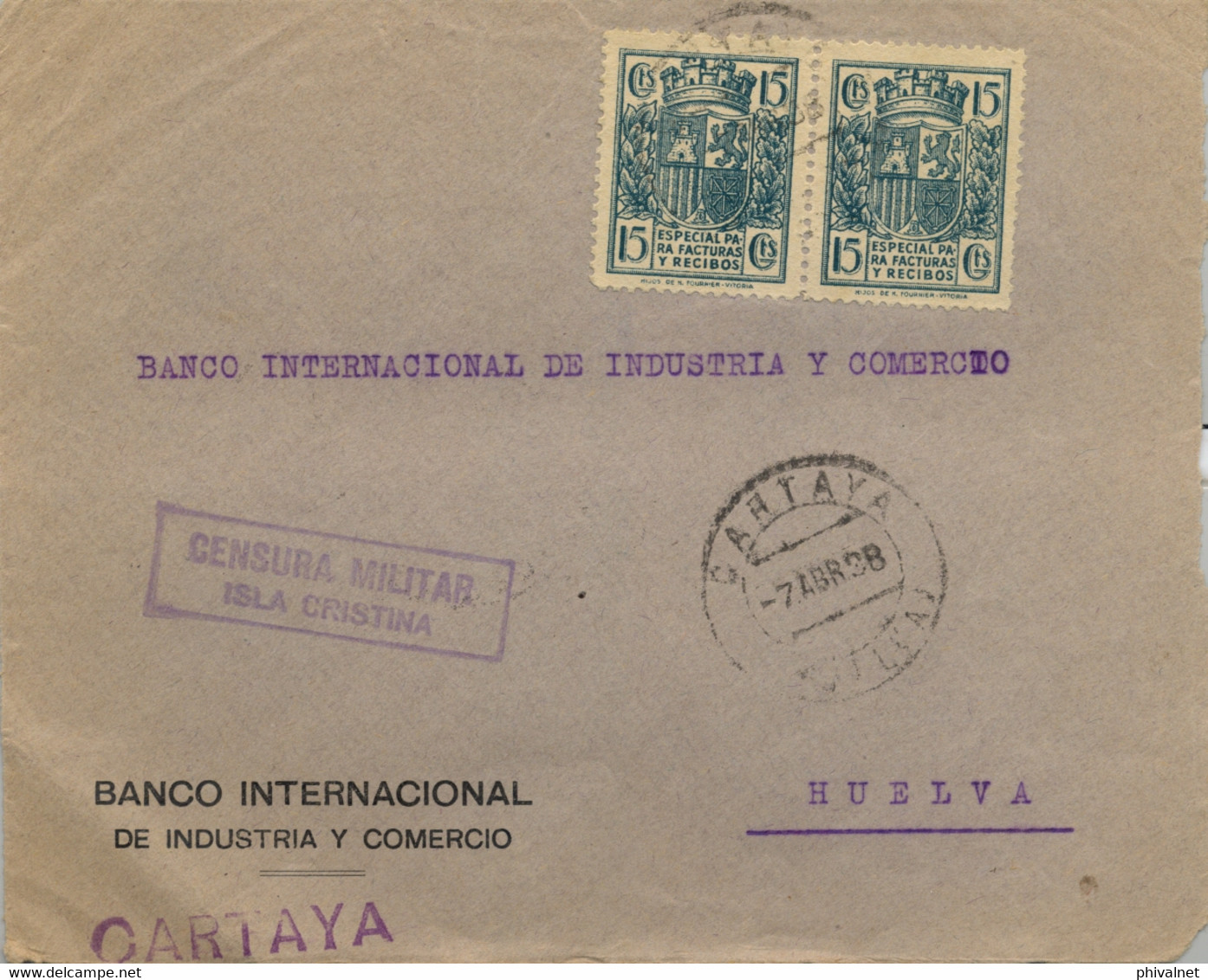 1938 , CARTAYA  - HUELVA , FRONTAL DEL BANCO INT. DE INDUSTRIA Y COMERCIO , CENSURA ISLA CRISTINA , FISCALES ED. 23 X 2 - Storia Postale