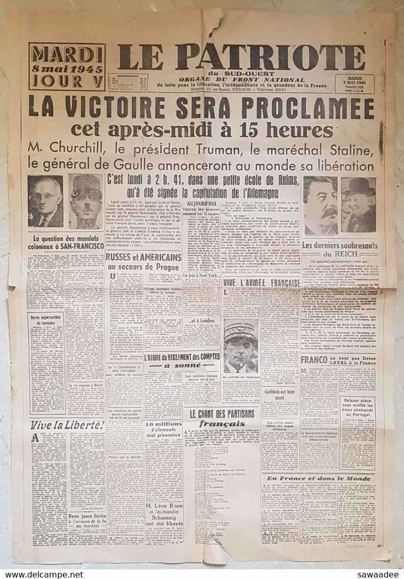 JOURNAL "LE PATRIOTE DU SUD OUEST" ORGANE DU FRONT NATIONAL - MARDI 8 MAI 1945 - EDITION ARIEGE - - Sonstige & Ohne Zuordnung