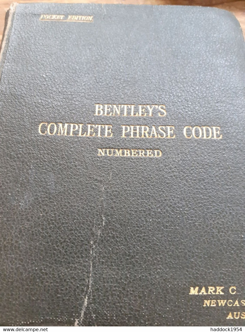 Bentley's Complete Phrase Code Numbered E.L. BENTLEY Bentley 1923 - Autres & Non Classés