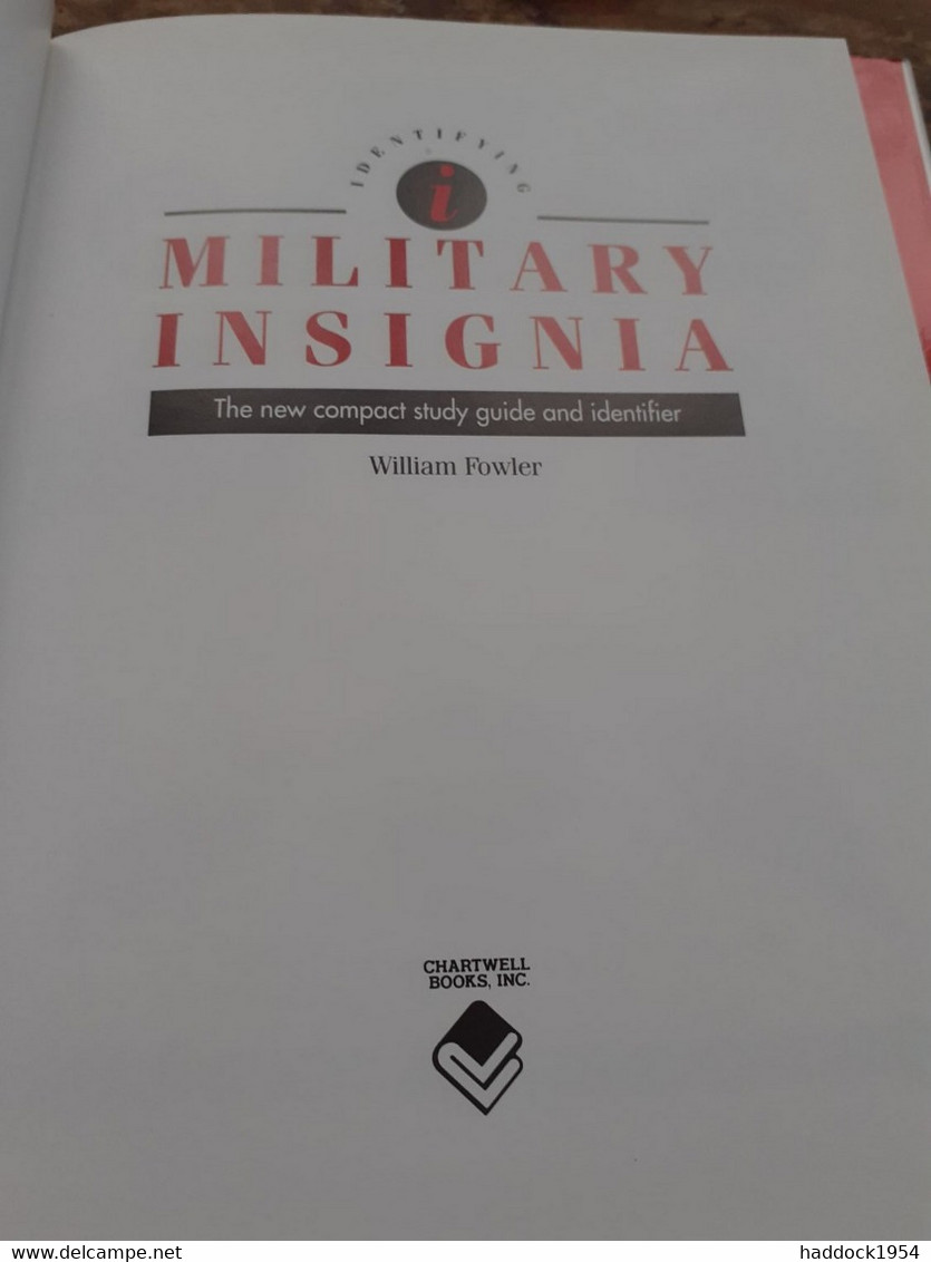 Military Insignia WILLIAM FOWLER Chartwell Books 1993 - Sonstige & Ohne Zuordnung