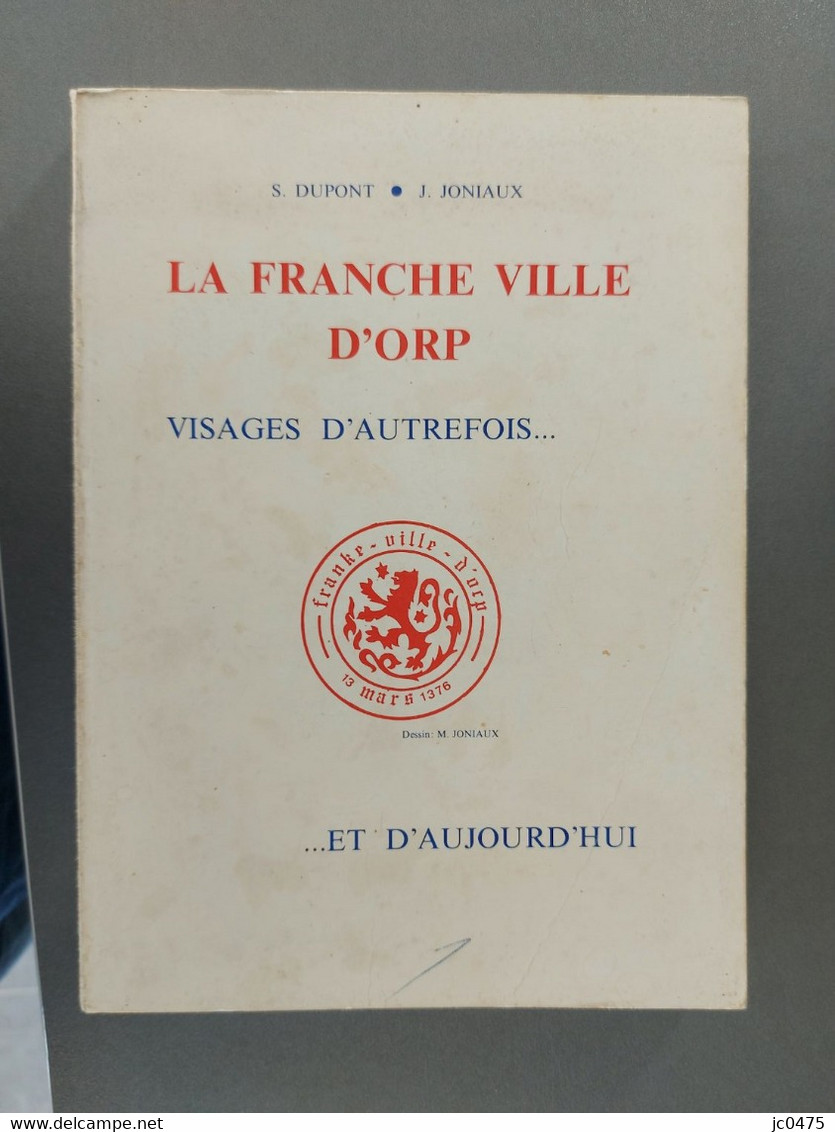 La Franche Ville D'Orp Visages D'autrefois Et D'aujourd'hui - Belgio