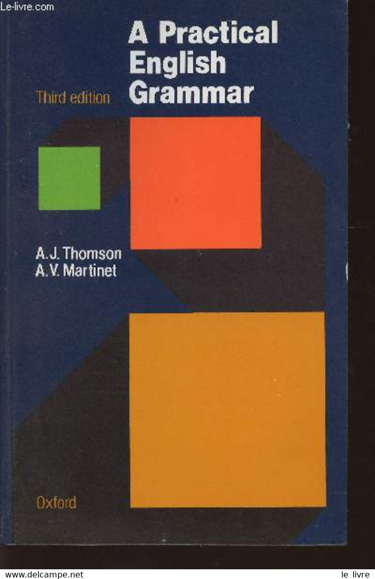 A Practical English Grammar- Third Edition - Thomson A.J., Martinet A.V. - 1980 - Lingua Inglese/ Grammatica