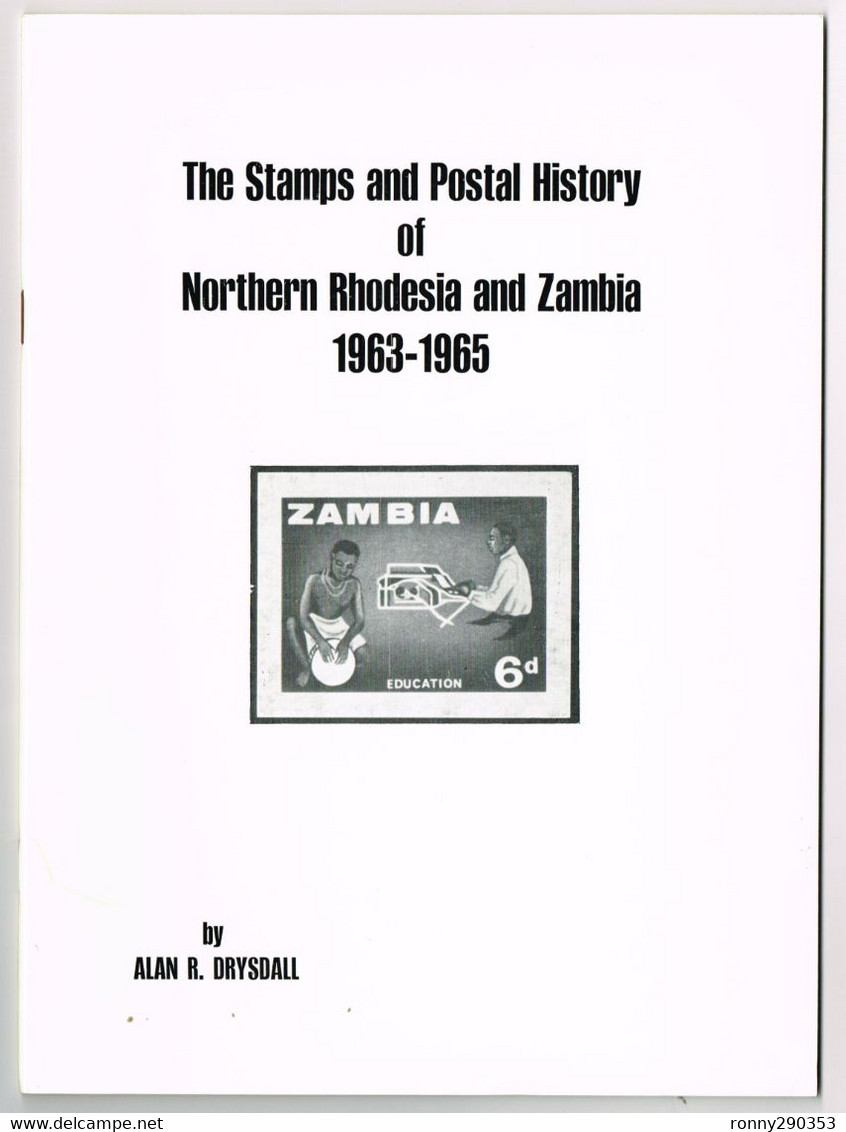 The Stamps And Postal History Of Northern Rhodesia And Zambie 1963-1965 - Altri & Non Classificati