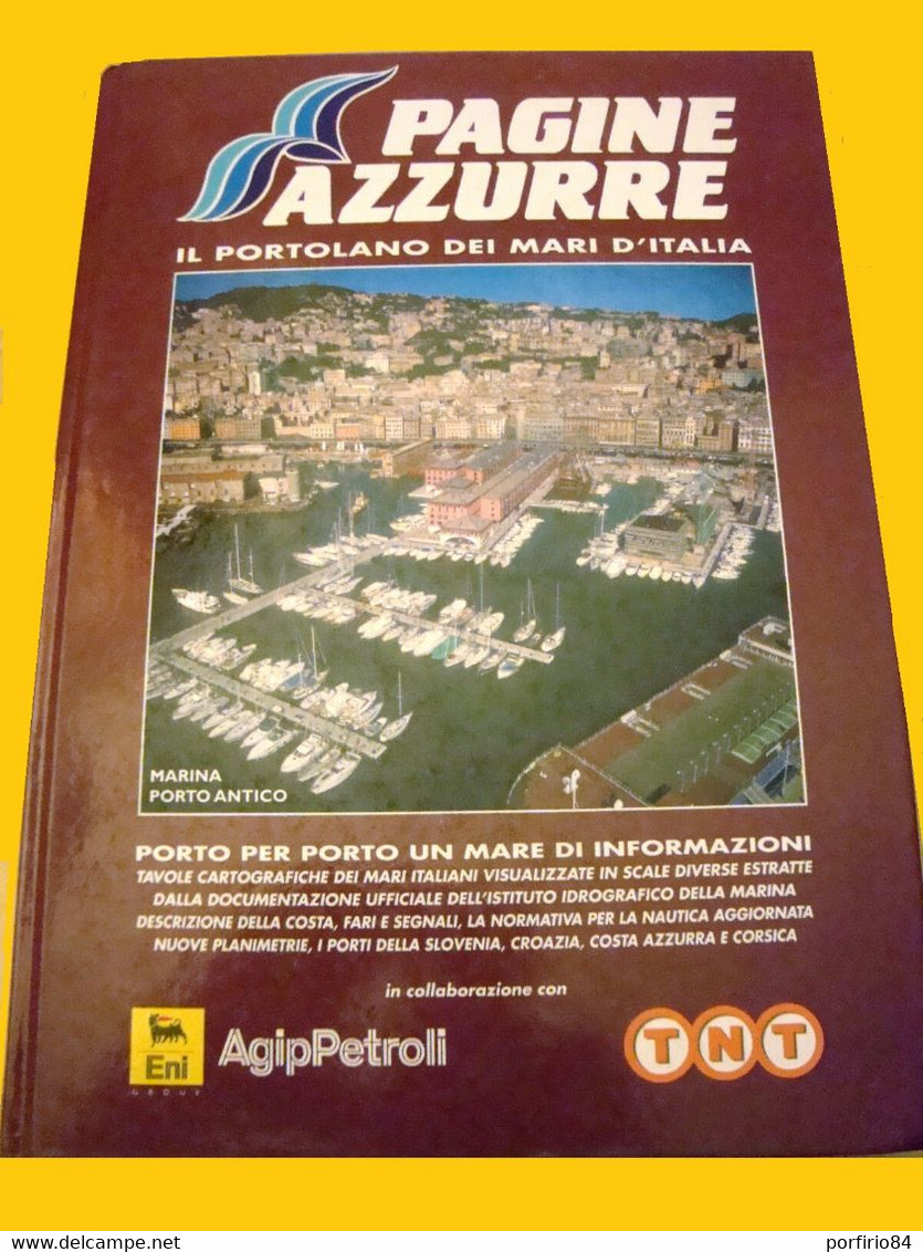 PAGINE AZZURRE 2001 IL PORTOLANO DEI MARI D'ITALIA - MARINA PORTO ANTICO - Tourisme, Voyages