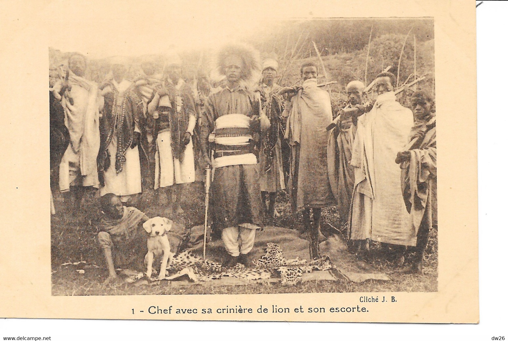 Ethnologie - Ethiopie - Chef Avec Sa Crinière De Lion Et Son Escorte - Cliché J.B. Carte N° 1 - Africa