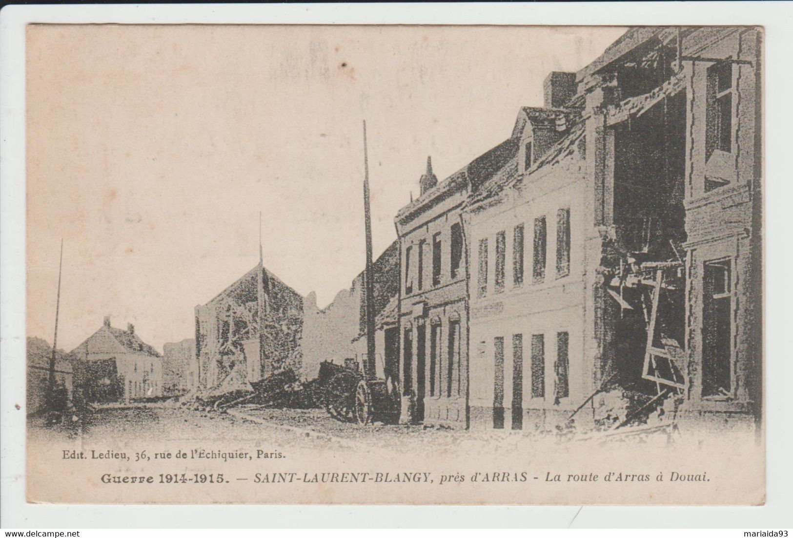 SAINT LAURENT BLANGY - PAS DE CALAIS - LA ROUTE D'ARRAS A DOUAI - GUERRE 1914-15 - Saint Laurent Blangy