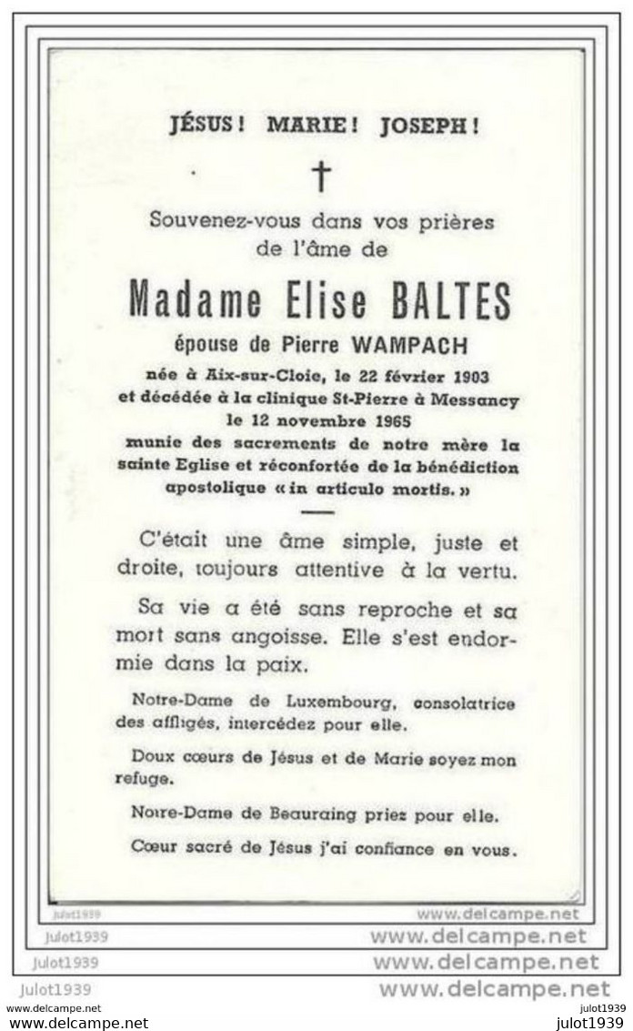 AIX - SUR - CLOIE ..-- Mme Elise BALTES , épouse De Mr Pierre WAMPACH , Née En 1903 , Décédée En 1965 à MESSANCY . - Aubange