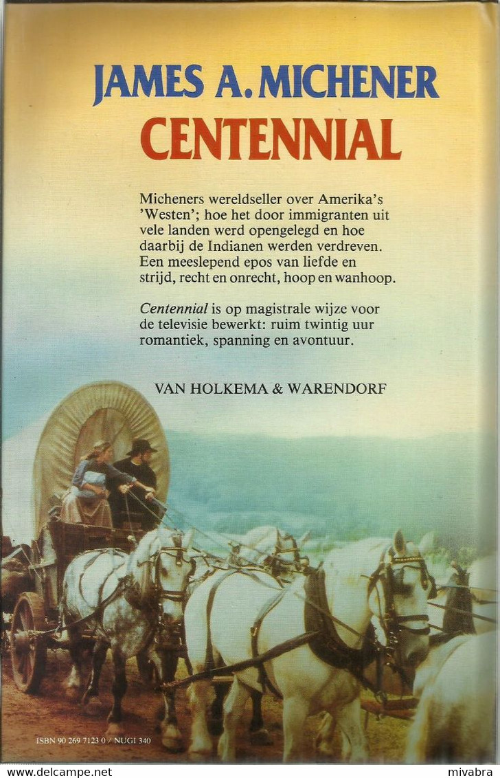 CENTENNIAL - JAMES A. MICHENER ( HISTORISCHE ROMAN ) - Andere & Zonder Classificatie