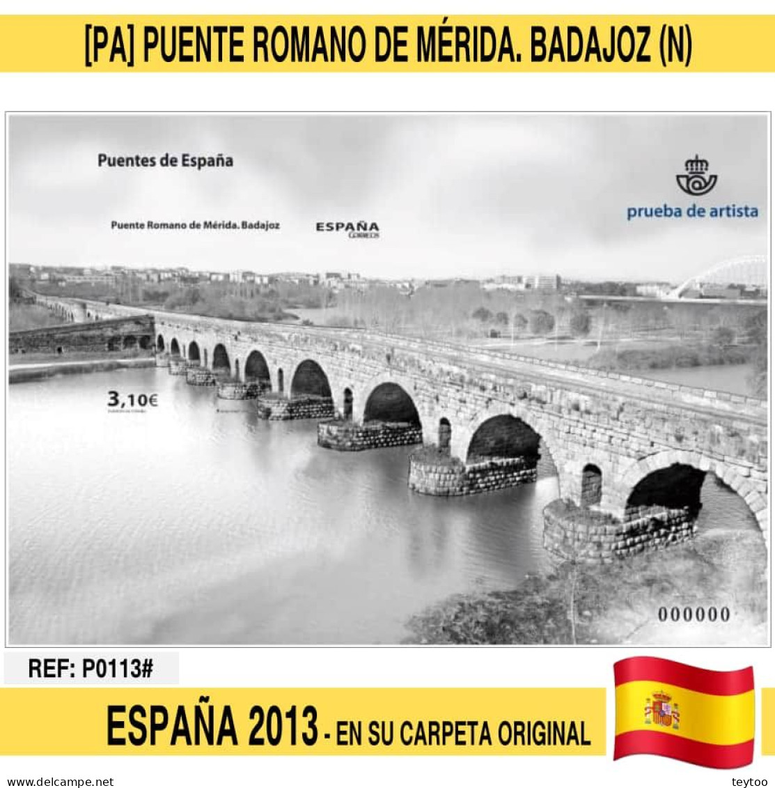 P0113# España 2013. [PA] Prueba Puente Romano De Mérida. Badajoz (N) - Probe- Und Nachdrucke