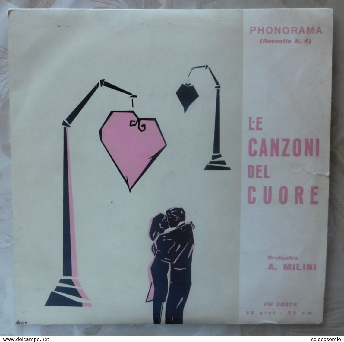 33 Giri Disco In Vinile: LE CANZONI DEL CUORE , Raccolta 4 - Phonorama PH30375 - Other - Italian Music