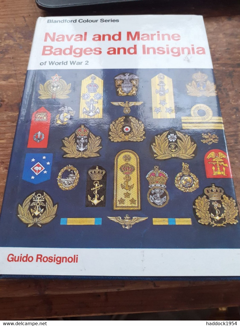 Naval And Marine Badges And Insignia Of World War 2 GUIDO ROSIGNOLI Blandford Press 1980 - Weltkrieg 1939-45