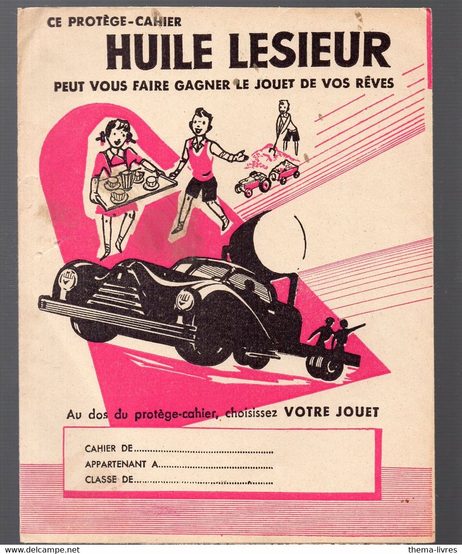 Protège Cahier HUILE LESIEUR Le Jouet De Vos Rêves  (M2102) - Schutzumschläge